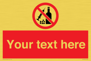 Custom No alcohol or drugs Sign